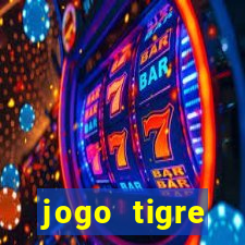 jogo tigre plataforma nova